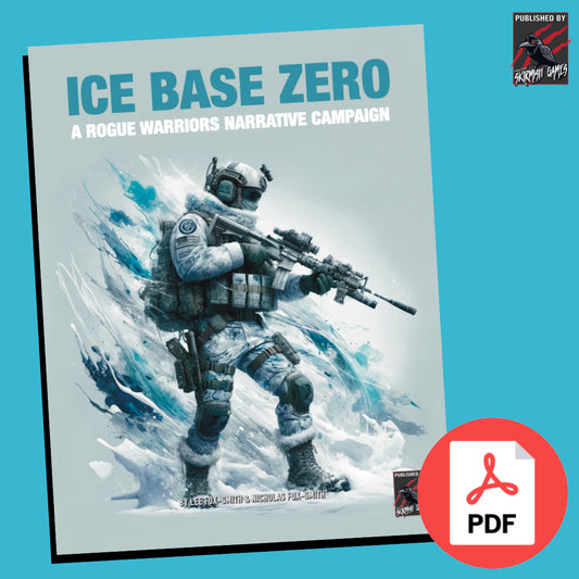 Ice Base Zero A Rogue Warriors Narrative Campaign PDF VERSION