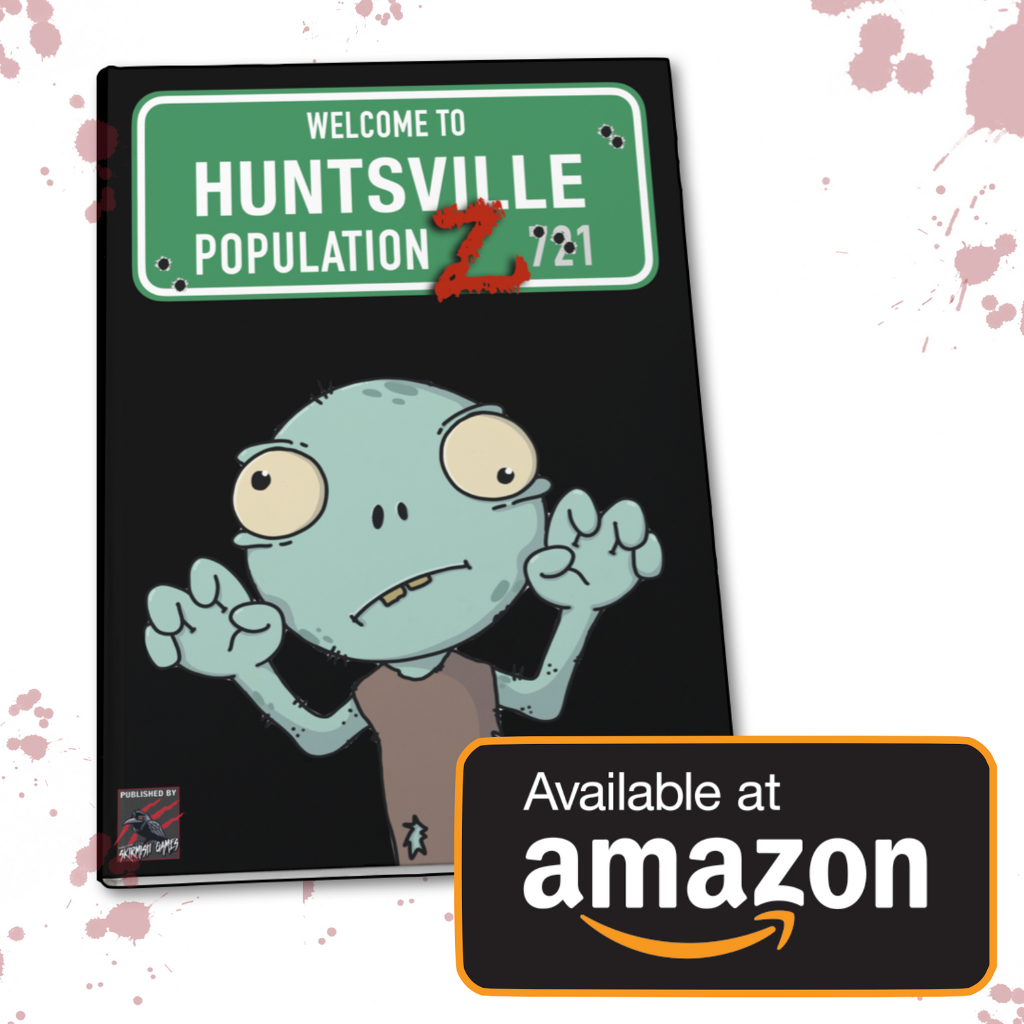 Population Z: Welcome To Huntsville PAPERBACK VERSION