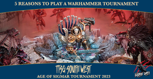 5 Reasons To Play In A Warhammer Tournament