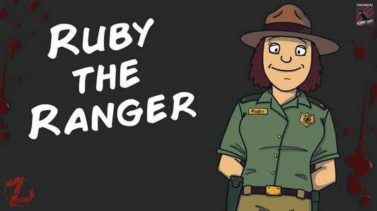 Ruby The Ranger - Population Z: Welcome to Huntsville