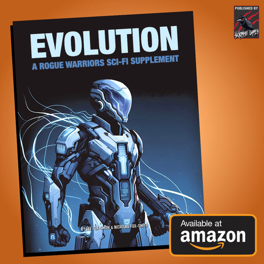 Evolution A Rogue Warriors Sci-Fi Supplement PAPERBACK VERSION